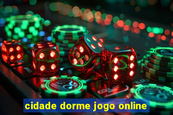 cidade dorme jogo online